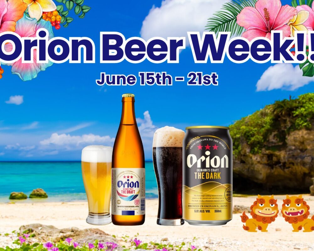 【June 15th – June 21st】Special Orion Beer Week!